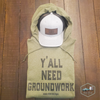 Y'all Need Groundwork® Green