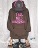 Y'all Need Groundwork® Brown Hoodie