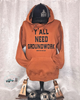 Y'all Need Groundwork® orange hoodie