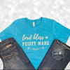 Lord Bless A Feisty Mare Teal Tee